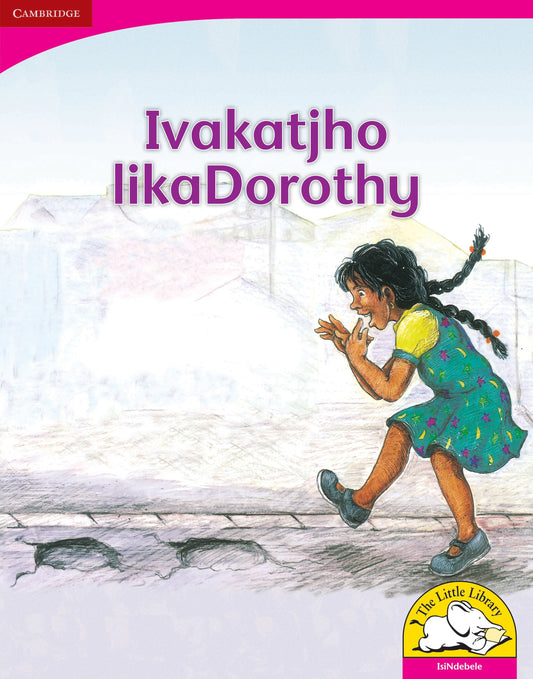 Ivakatjho likaDorothy (Big Book version) ISBN/SKU: 9780521164887