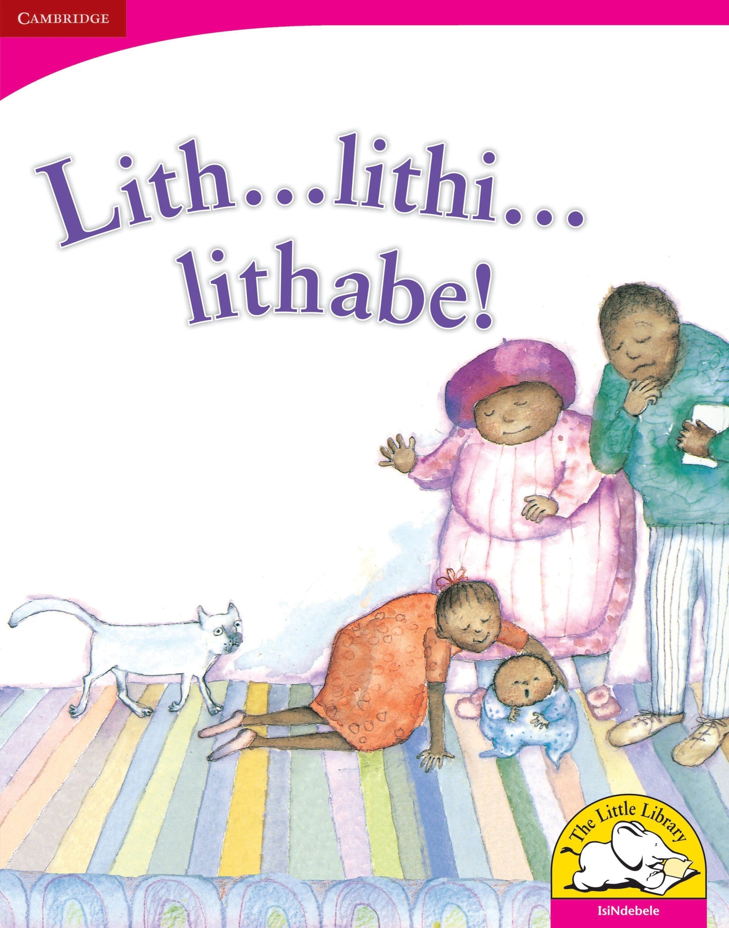 Lith ... lithi ... lithabe! (Big Book version) ISBN/SKU: 9780521165006