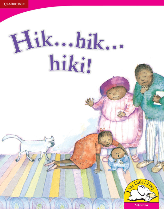 Hik ... hik ... hiki! (Big Book version) ISBN/SKU: 9780521165013