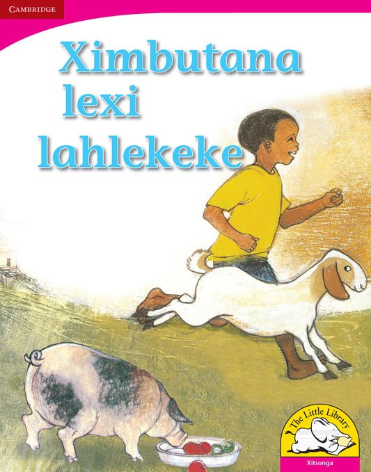 Ximbutana lexi lahlekeke (Big Book version) ISBN/SKU: 9780521165471