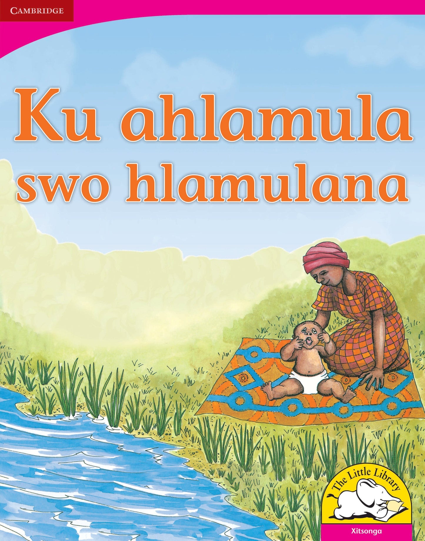 Ku ahlamula swo hlamulana (Big Book version) ISBN/SKU: 9780521165600