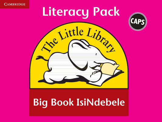 Little Library Literacy Big Book Pack (IsiNdebele) ISBN/SKU: 9780521167130