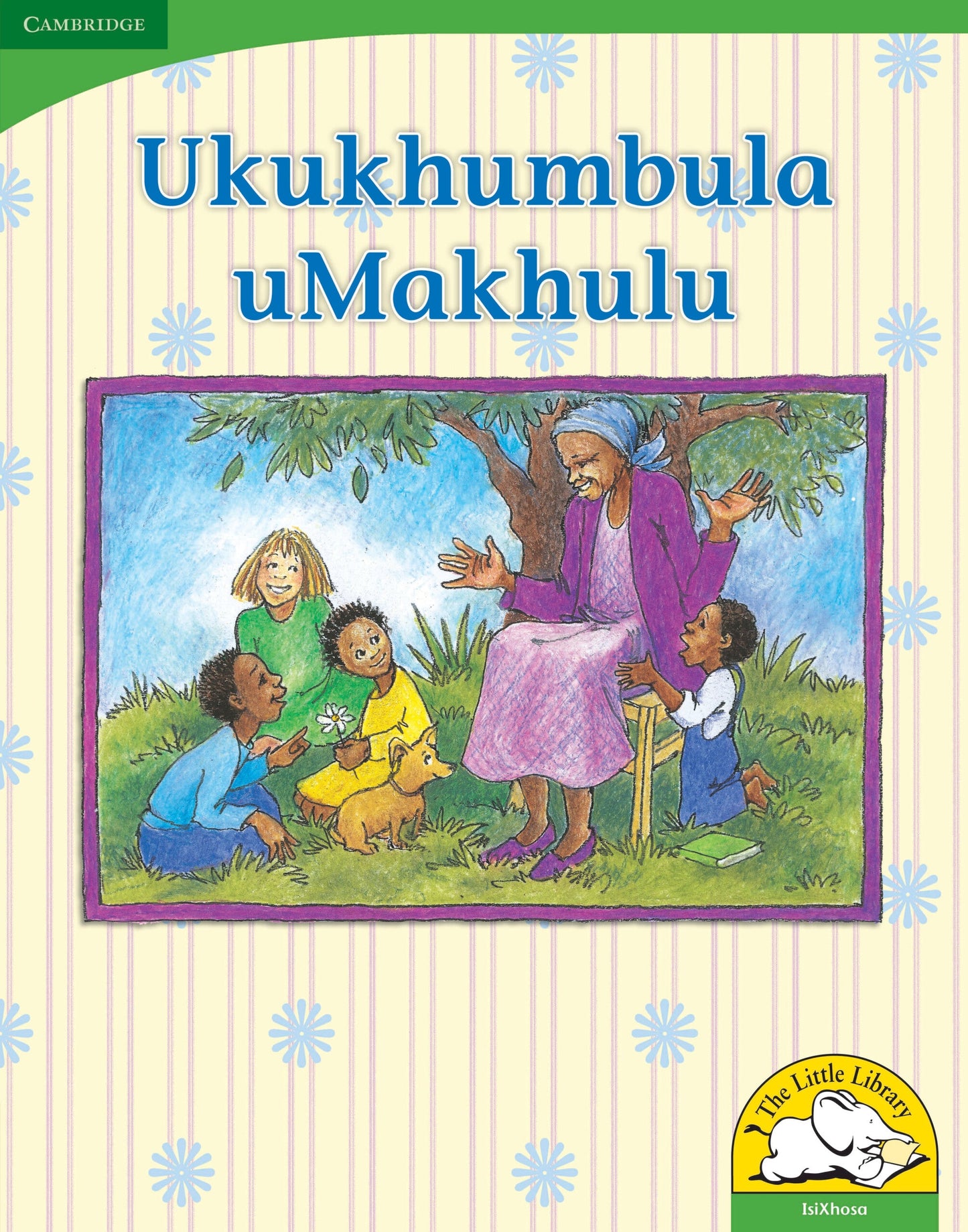 Ukukhumbula uMakhulu (Big Book version) ISBN/SKU: 9780521167246