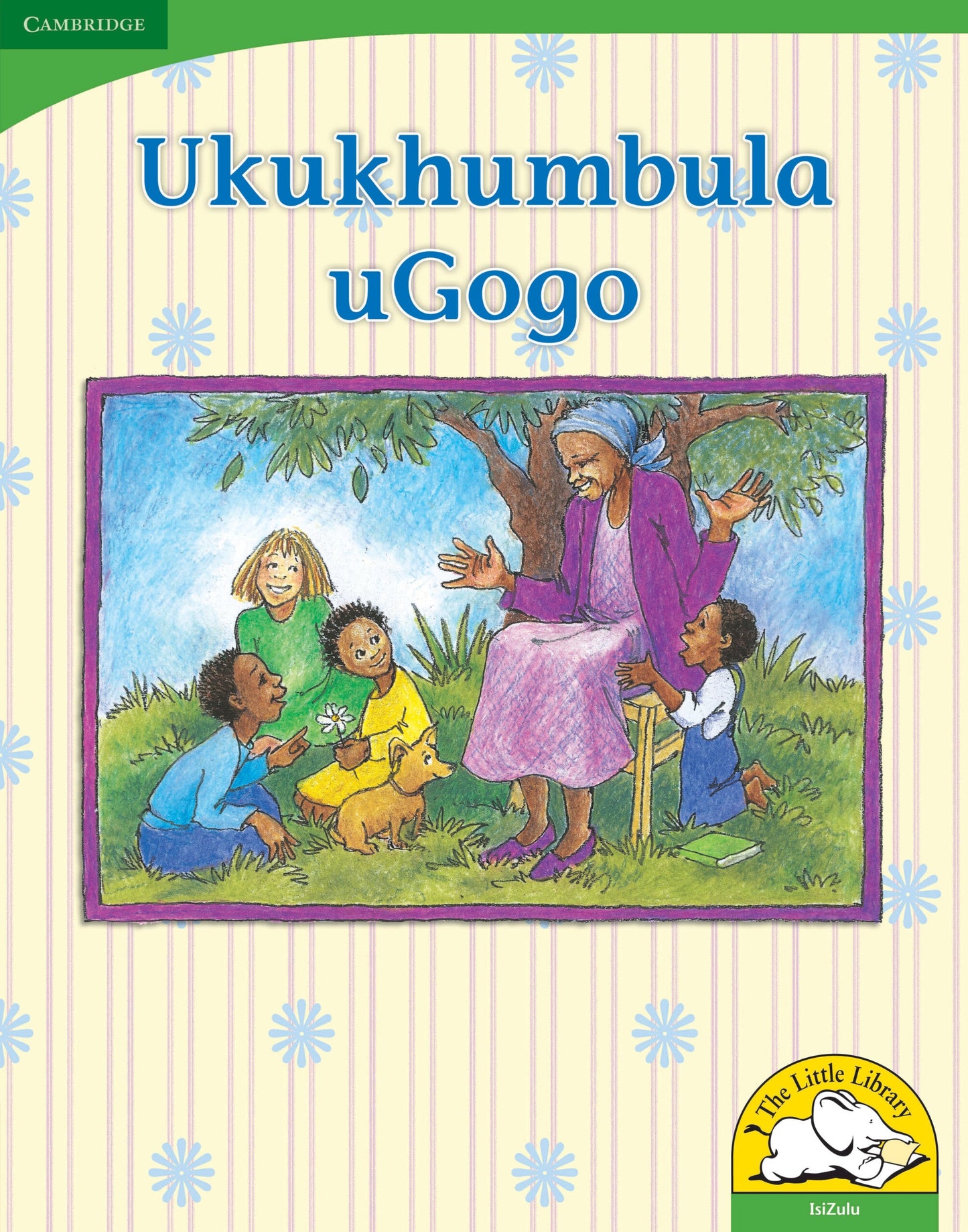Ukukhumbula ugogo (Big Book version) ISBN/SKU: 9780521167253