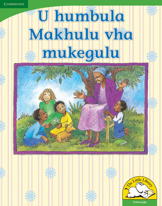 U humbula Makhulu vha mukegulu (Big Book version) ISBN/SKU: 9780521167284