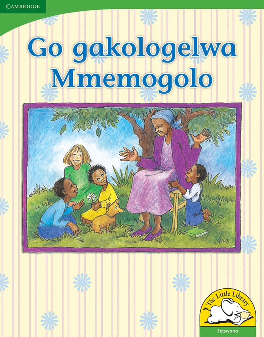 Go gakologelwa Mmemogolo (Big Book version) ISBN/SKU: 9780521167314