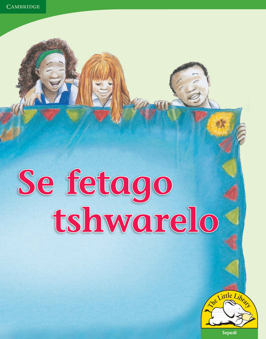 Se fetago tshwarelo (Big Book version) ISBN/SKU: 9780521167413