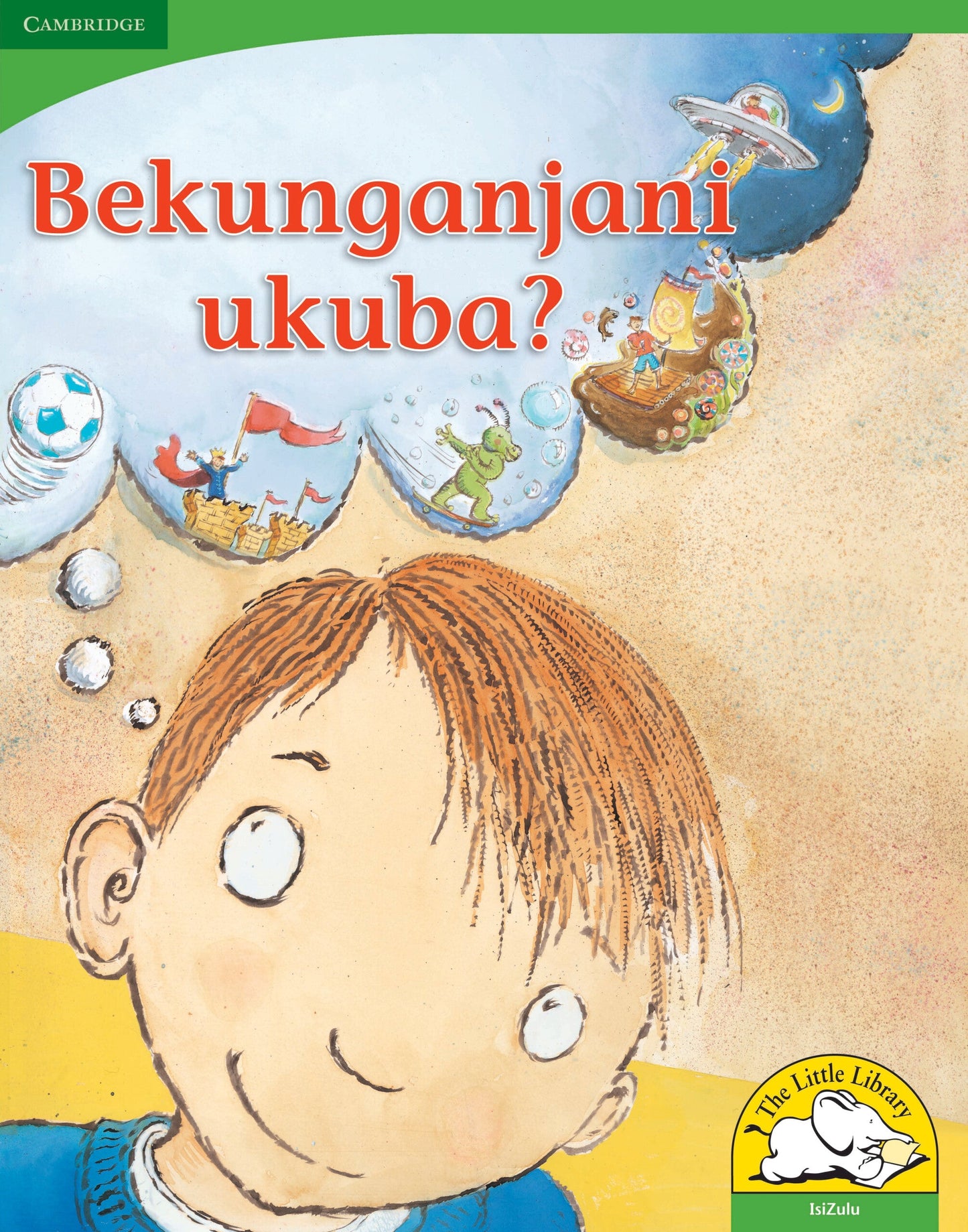Bekunganjani ukuba? (Big Book version) ISBN/SKU: 9780521167604