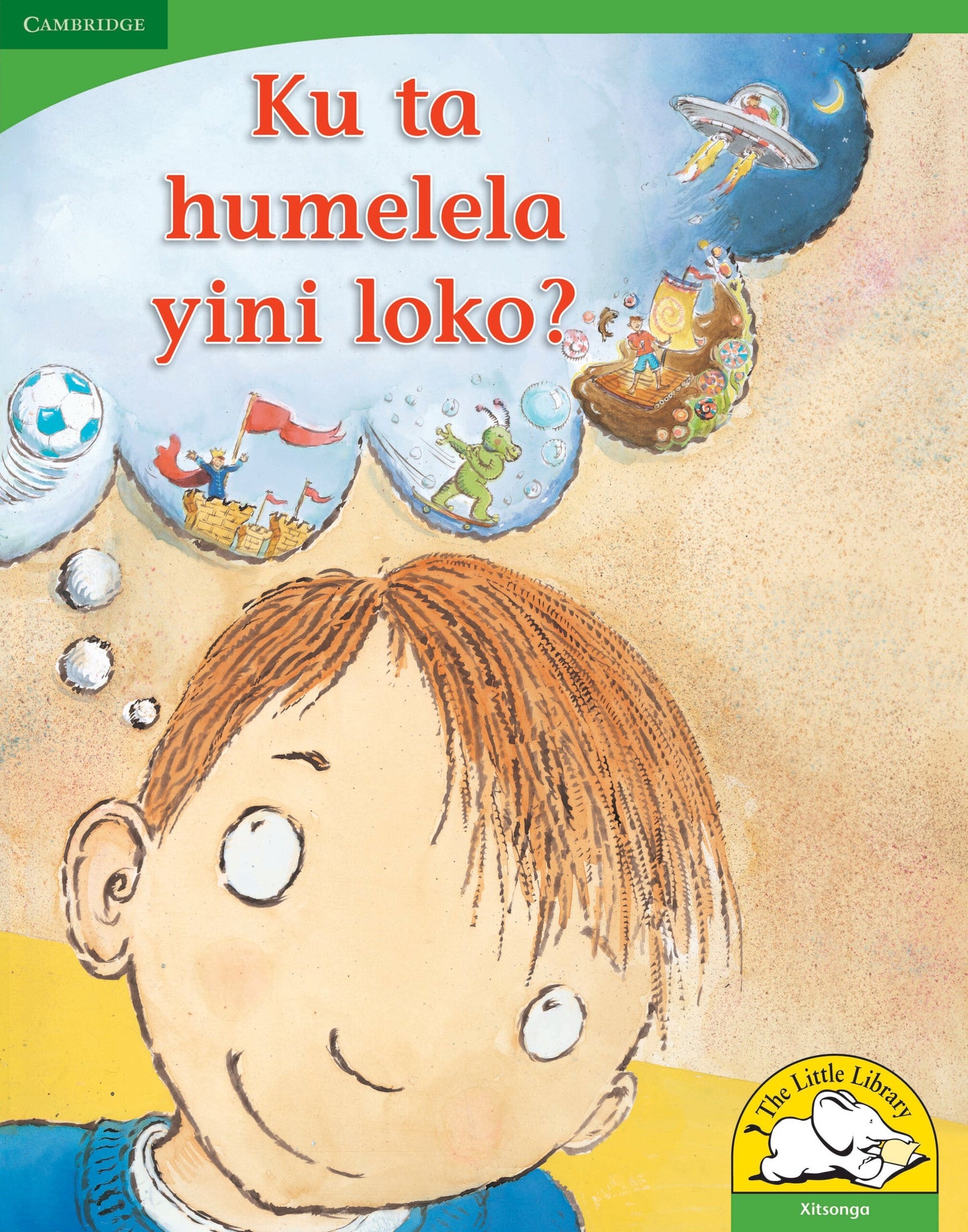 Ku ta humelela yini loko? (Big Book version) ISBN/SKU: 9780521167673