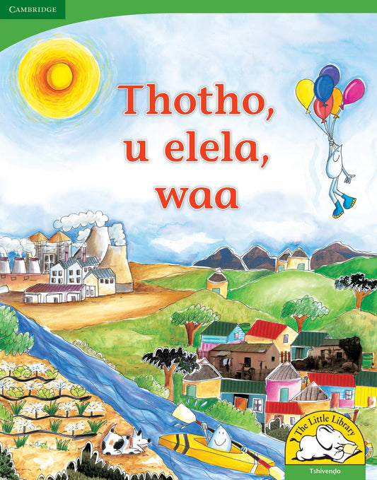 Thotho, u elela, waa (Big Book version) ISBN/SKU: 9780521167741
