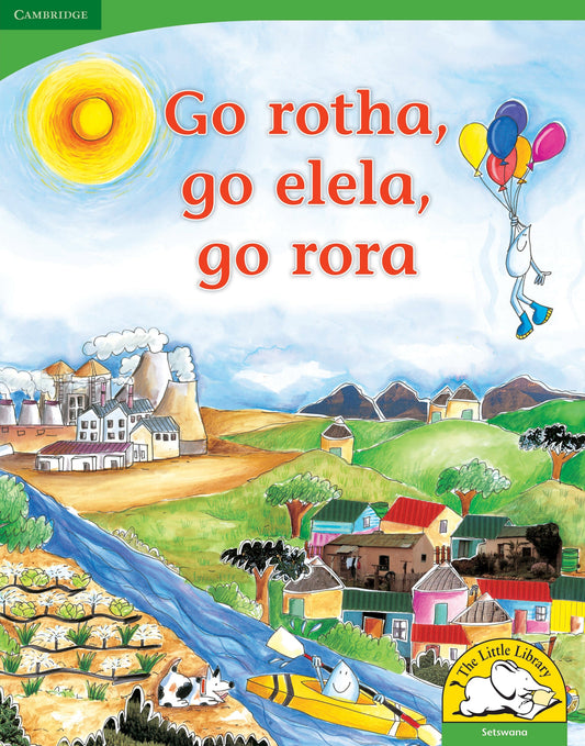 Go rotha, go elela, go rora (Big Book version) ISBN/SKU: 9780521167772