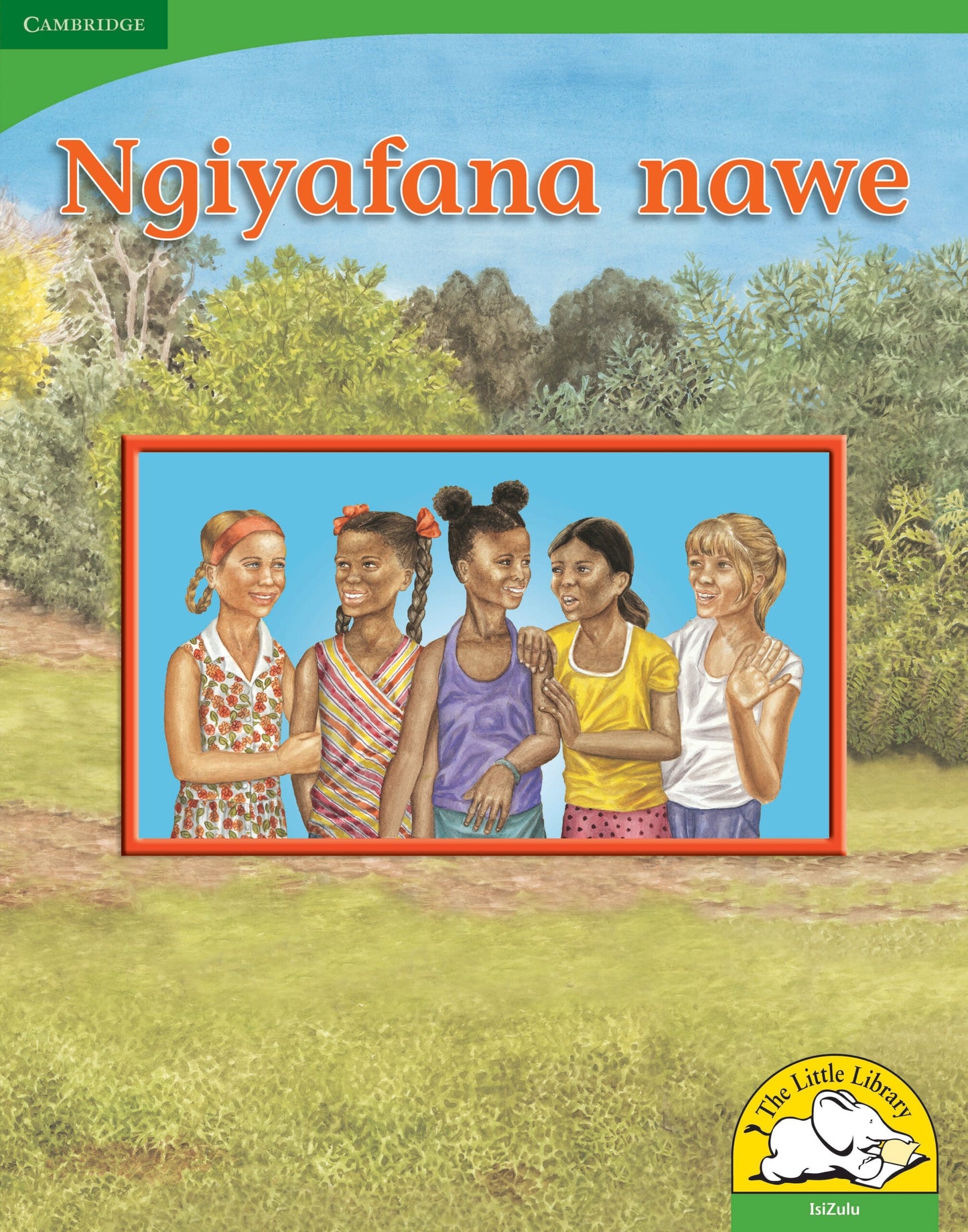 Ngiyafana nawe (Big Book version) ISBN/SKU: 9780521167819