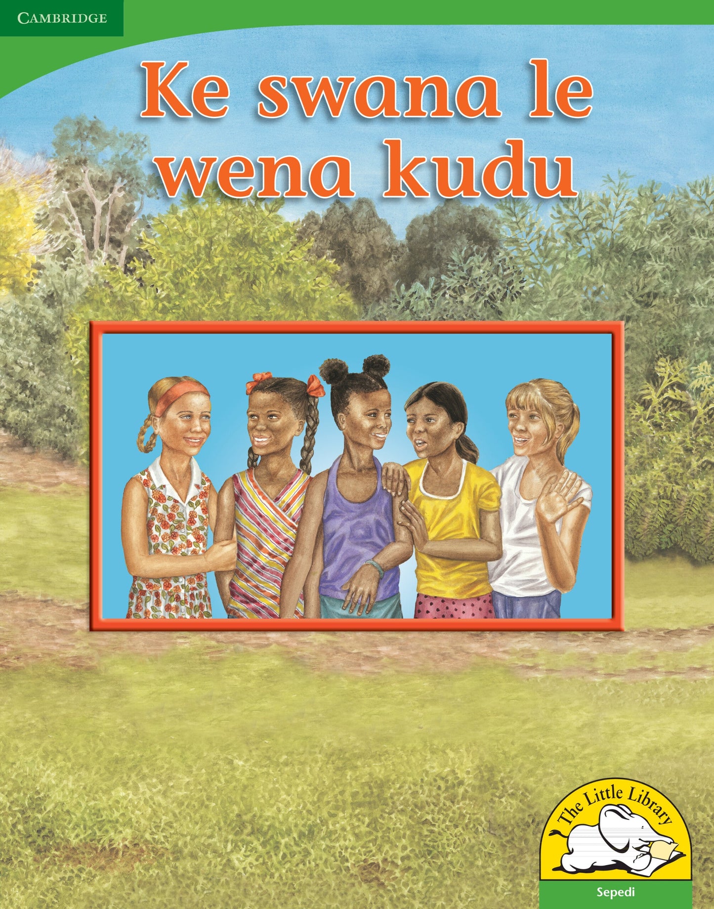 Ke swana le wena kudu (Big Book version) ISBN/SKU: 9780521167864