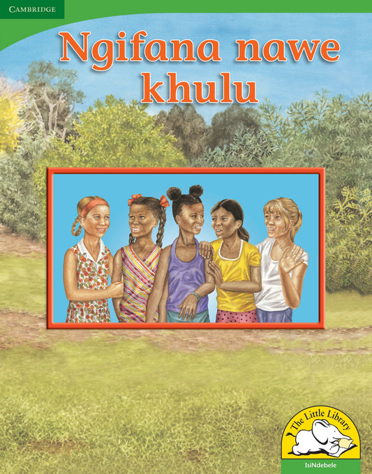Ngifana nawe khulu (Big Book version) ISBN/SKU: 9780521167888