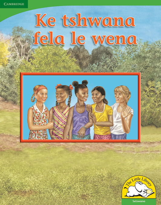 Ke tshwana fela le wena (Big Book version) ISBN/SKU: 9780521167895