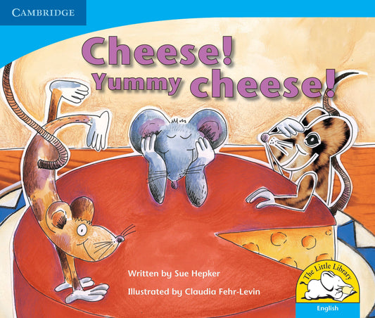 Cheese! Yummy cheese! ISBN/SKU: 9780521578554