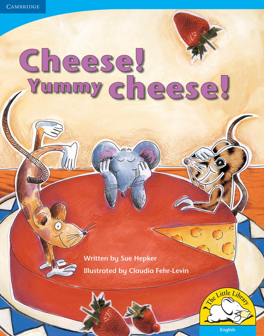 Cheese! Yummy cheese! (Big Book version) ISBN/SKU: 9780521713474