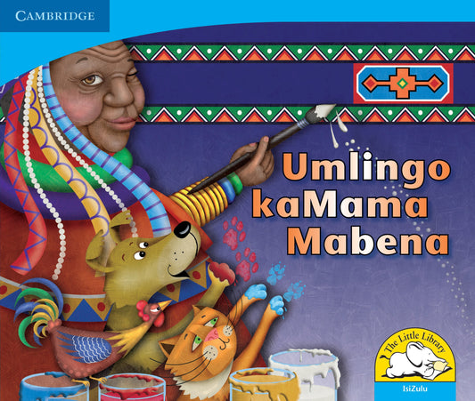Umlingo kaMama Mabena ISBN/SKU: 9780521723039