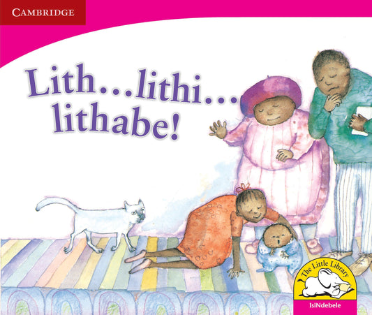 Lith ... lithi ... lithabe! ISBN/SKU: 9780521724388