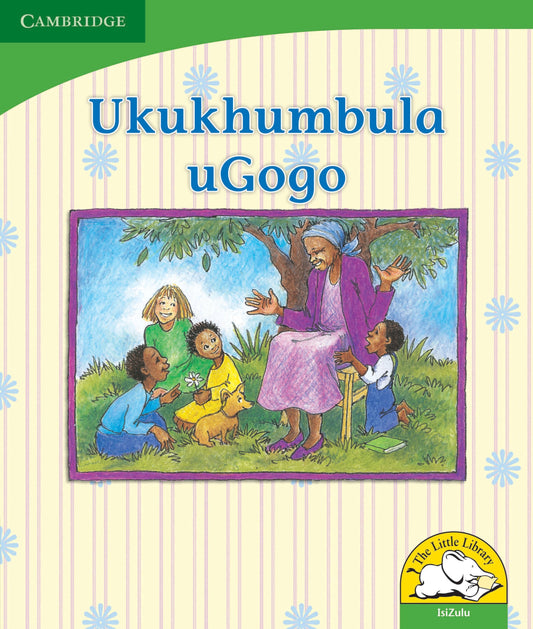 Ukukhumbula uGogo ISBN/SKU: 9780521726047