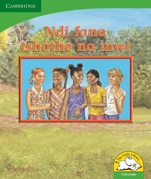 Ndi fana tshothe na inwi ISBN/SKU: 9780521726719