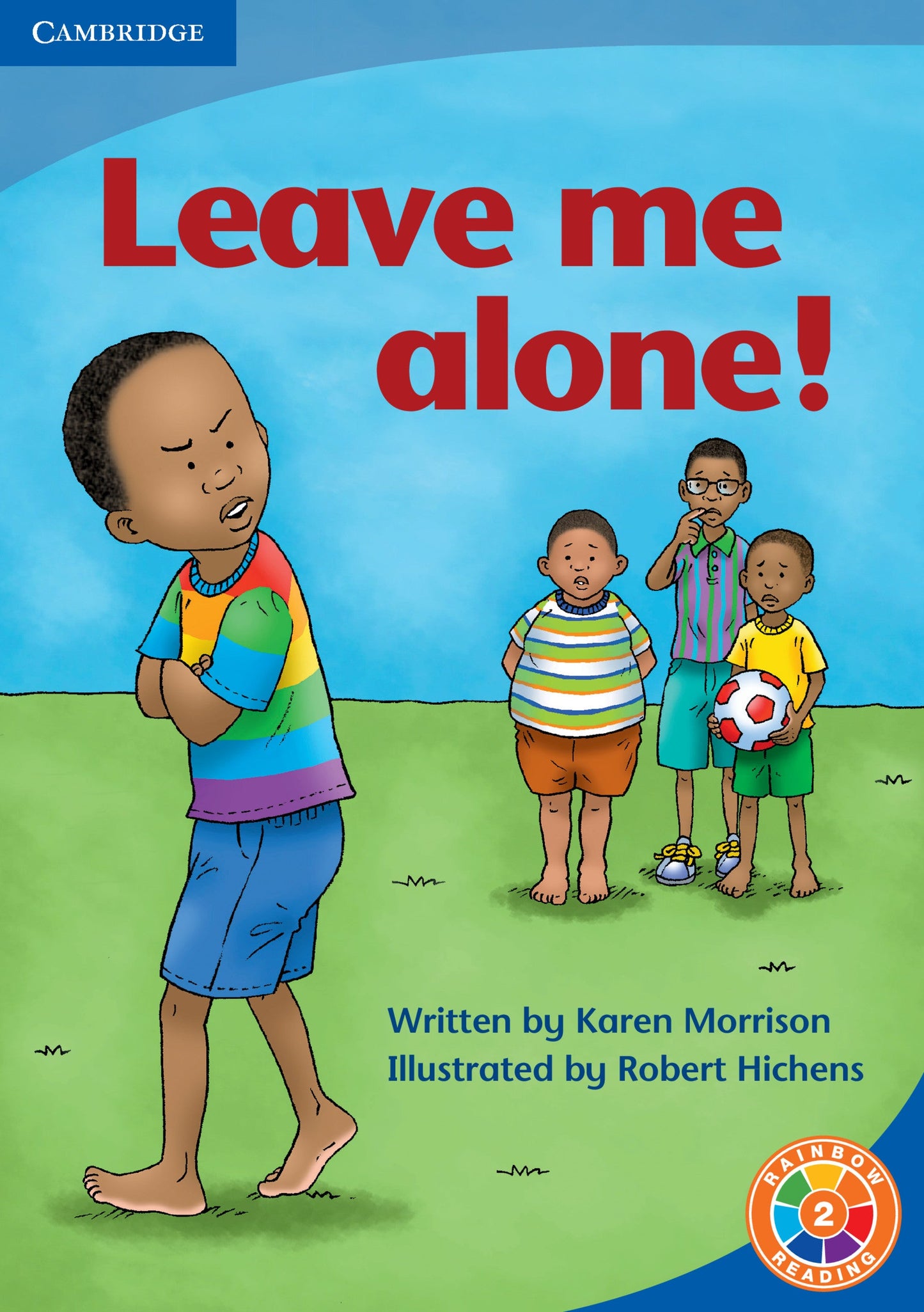 Leave Me Alone! ISBN/SKU: 9780521742221