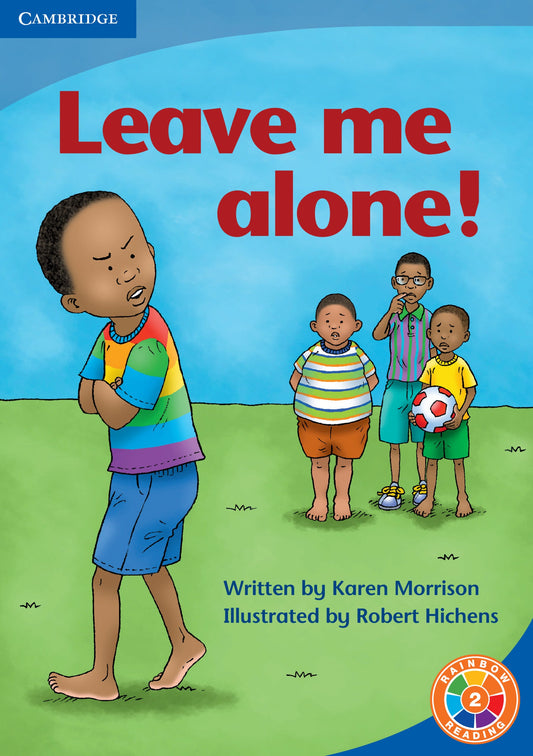 Leave Me Alone! ISBN/SKU: 9780521742221