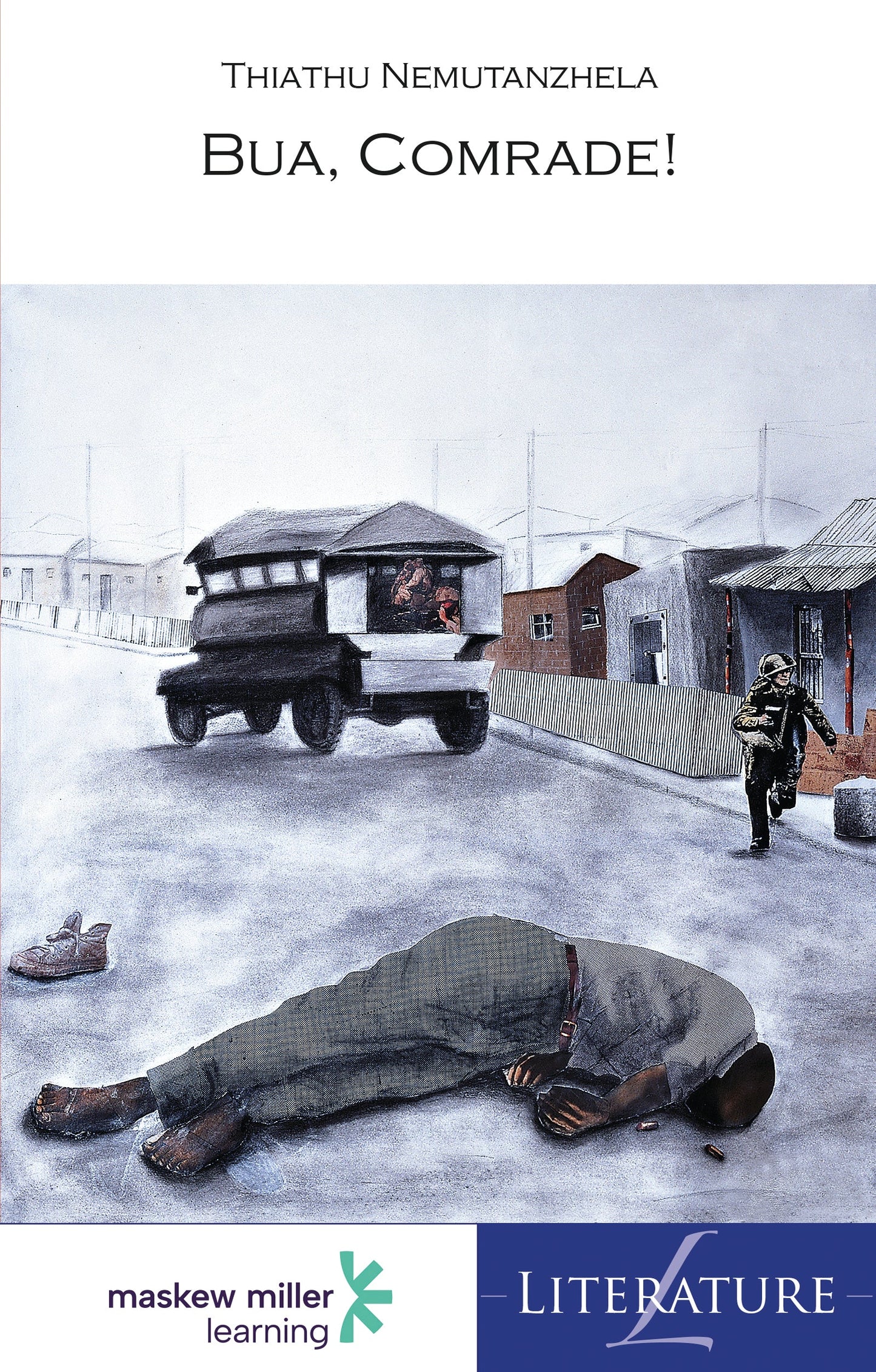Bua, Comrade (MML Literature Series) ISBN/SKU: 9780636075856