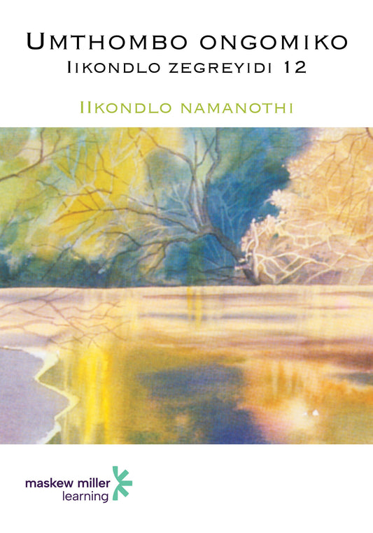 Umthombo Ongomiko: Iikondlo Zegreyidi ye 12: Iikondlo Namanothi ISBN/SKU: 9780636085961