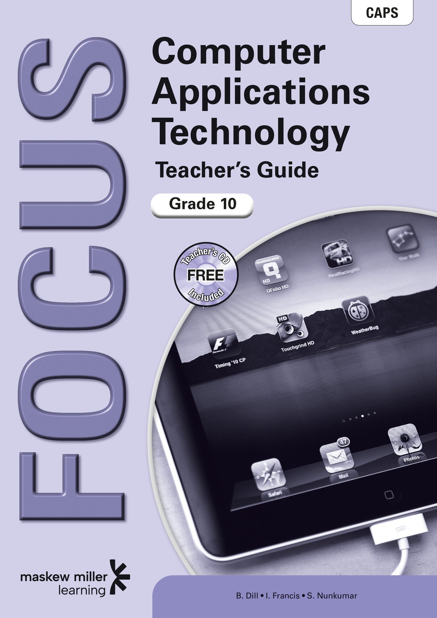 Focus Computer Applications Technology Gr 10 TG with CD ISBN/SKU: 9780636113855