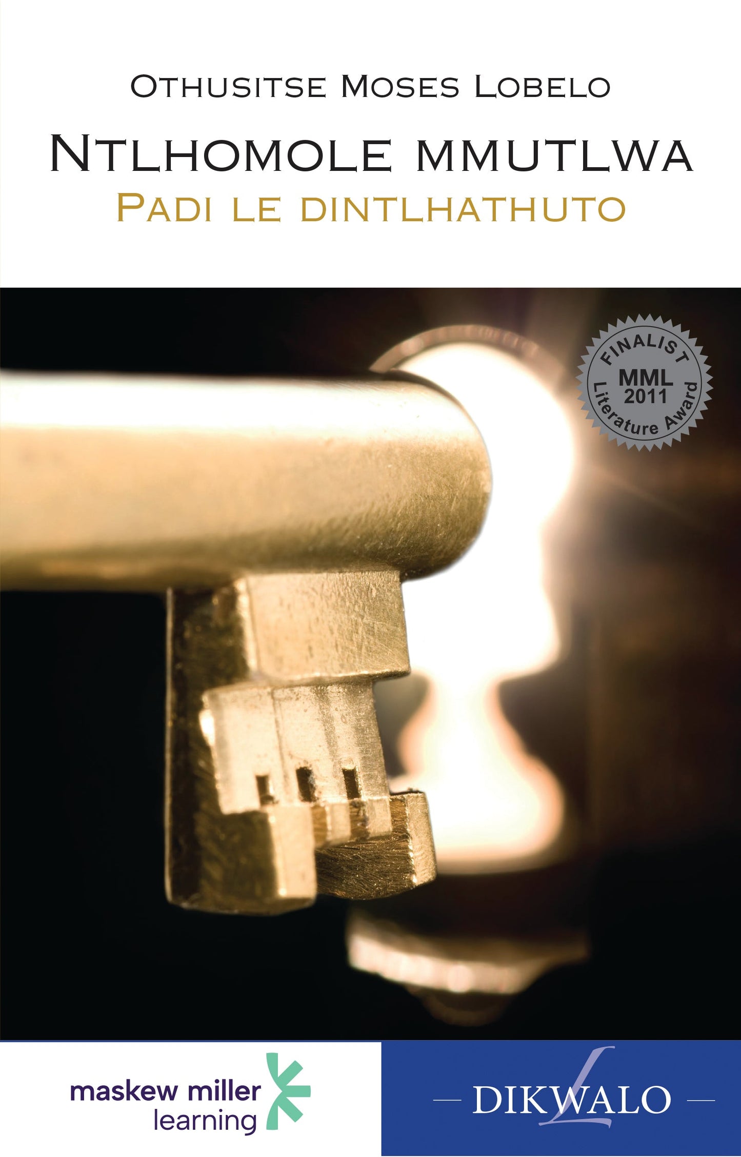 Ntlhomle Mmutlwa ISBN/SKU: 9780636121140