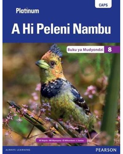 Platinum A Hi Peleni Nambu (Xitsonga) Grade 8 TG (includes photocopiable WB) ISBN/SKU: 9780636144545