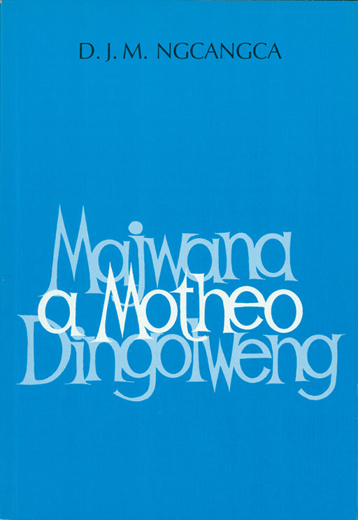 Majwana A Motheo Dingolweng ISBN/SKU: 9780796000101