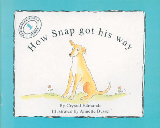 Elephant Books Ginger & Snap Series: How Snap Got His Way ISBN/SKU: 9780796005342