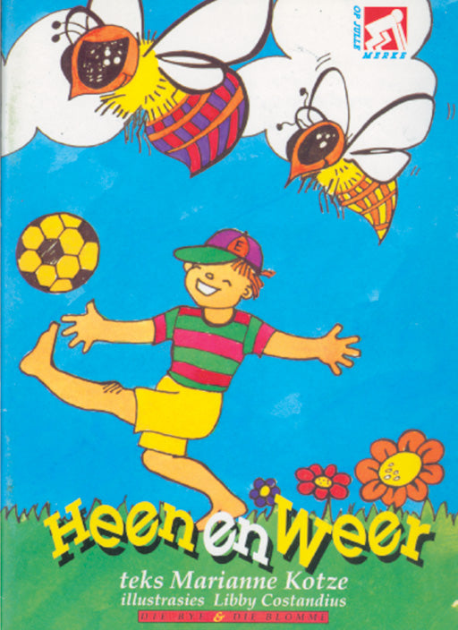 Op Pad L/Boeke Die Bye En Die Blomme Heen En Weer ISBN/SKU: 9780796005397