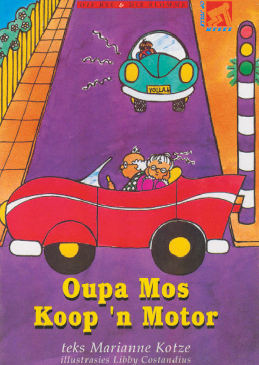 Op Pad L/Boeke Die Bye En Die Blomme Oupa Mos Koop Motor ISBN/SKU: 9780796006295