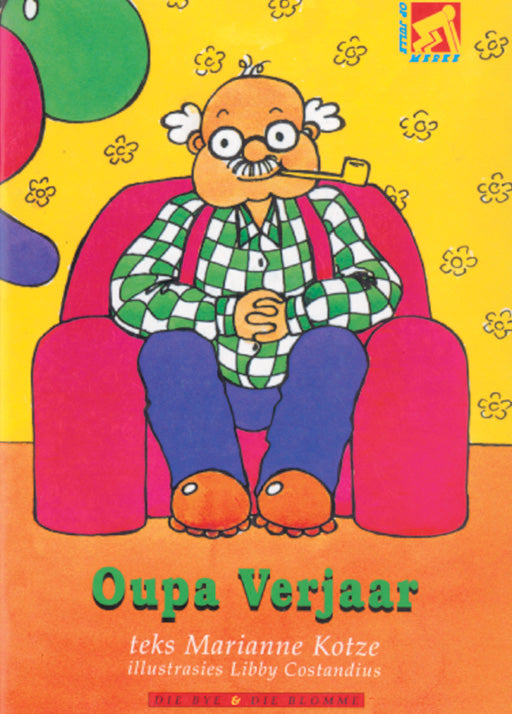 Op Pad L/Boeke Die Bye En Die Blomme Oupa Verjaar ISBN/SKU: 9780796006301