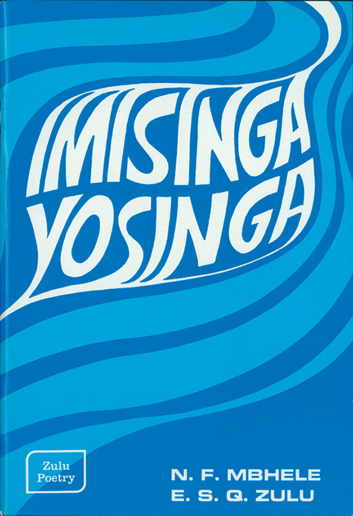 Imisinga Yosinga ISBN/SKU: 9780796006554