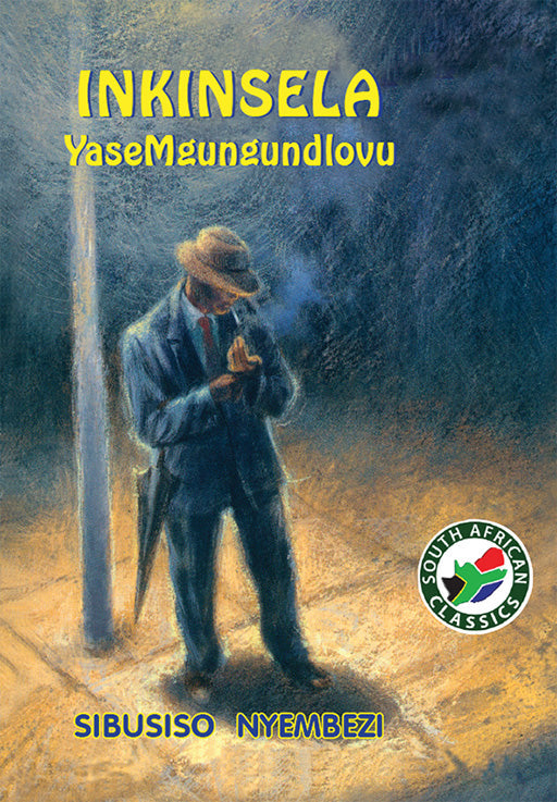 Inkinsela Yasemgungundlovu ISBN/SKU: 9780796006615