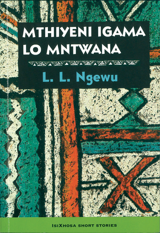 Mthiyeni Igama Lo Mntwana ISBN/SKU: 9780796006745
