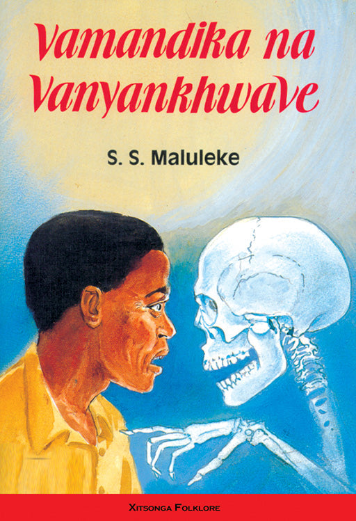 Vamandika Na Vanyankhwaye ISBN/SKU: 9780796007216