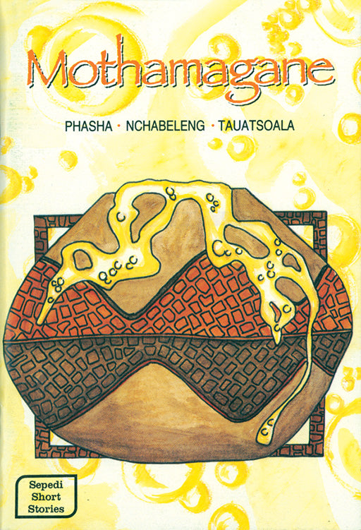 Mothamagane ISBN/SKU: 9780796010827