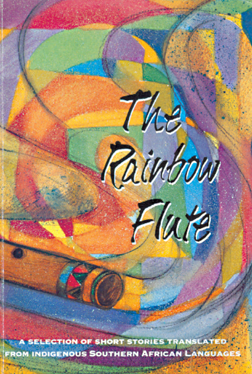 The Rainbow Flute ISBN/SKU: 9780796010988