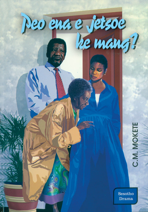 Peo Ena E Jetsoe Ke Mang ISBN/SKU: 9780796011039