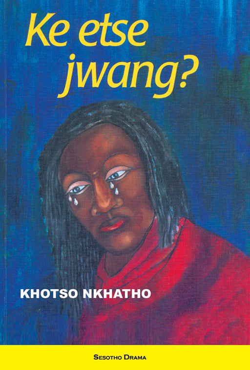 Ke Etse Jwang ISBN/SKU: 9780796011282