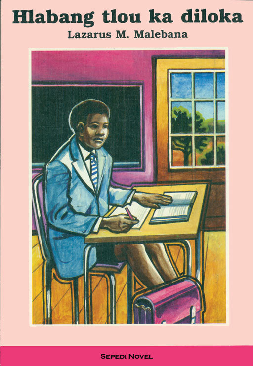 Hlabang Tlou Ka Diloka ISBN/SKU: 9780796012234
