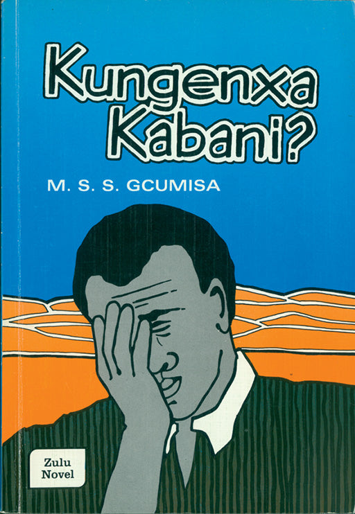 Kungenxa Kabani? ISBN/SKU: 9780796015327