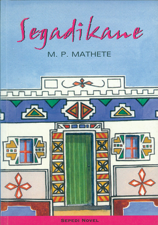 Segadikane ISBN/SKU: 9780796015457