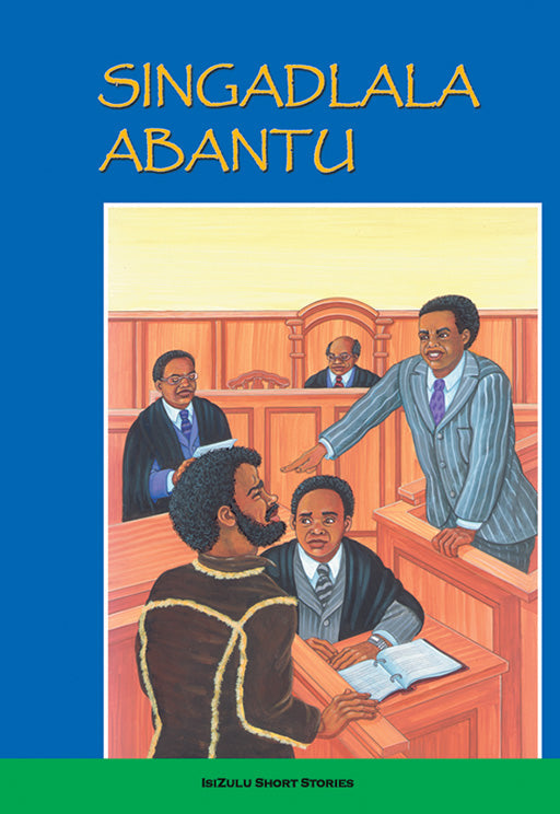 Singadlala Abantu ISBN/SKU: 9780796017062