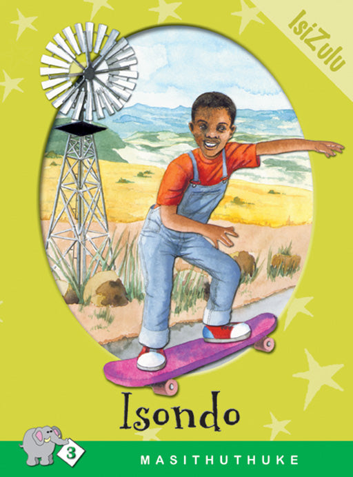 Masithuthuke Series Level 3 Book 1 Isondo ISBN/SKU: 9780796017505